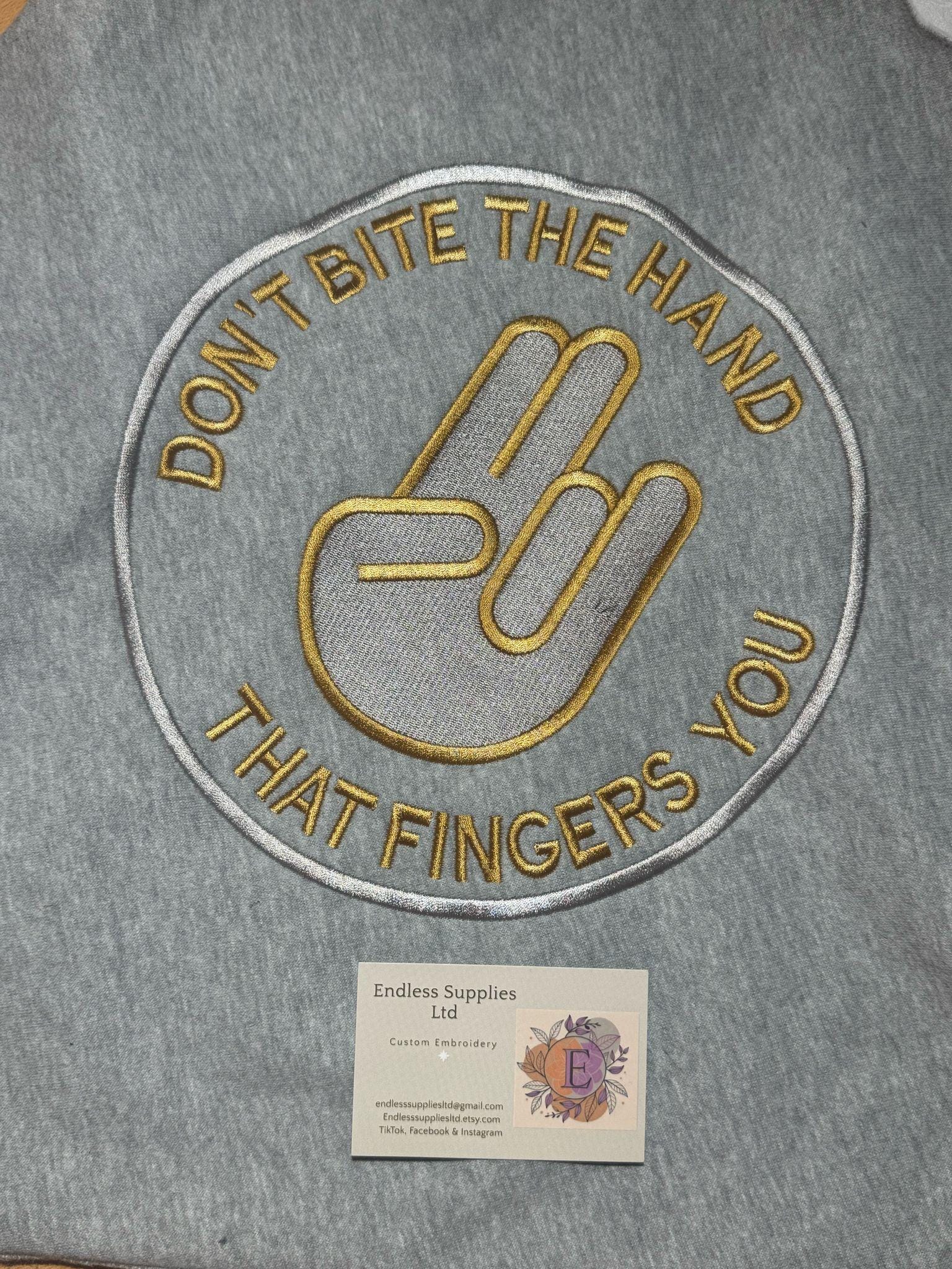 Don't bite the hand that fingers you Embroidered Hoody - Small Front Logo