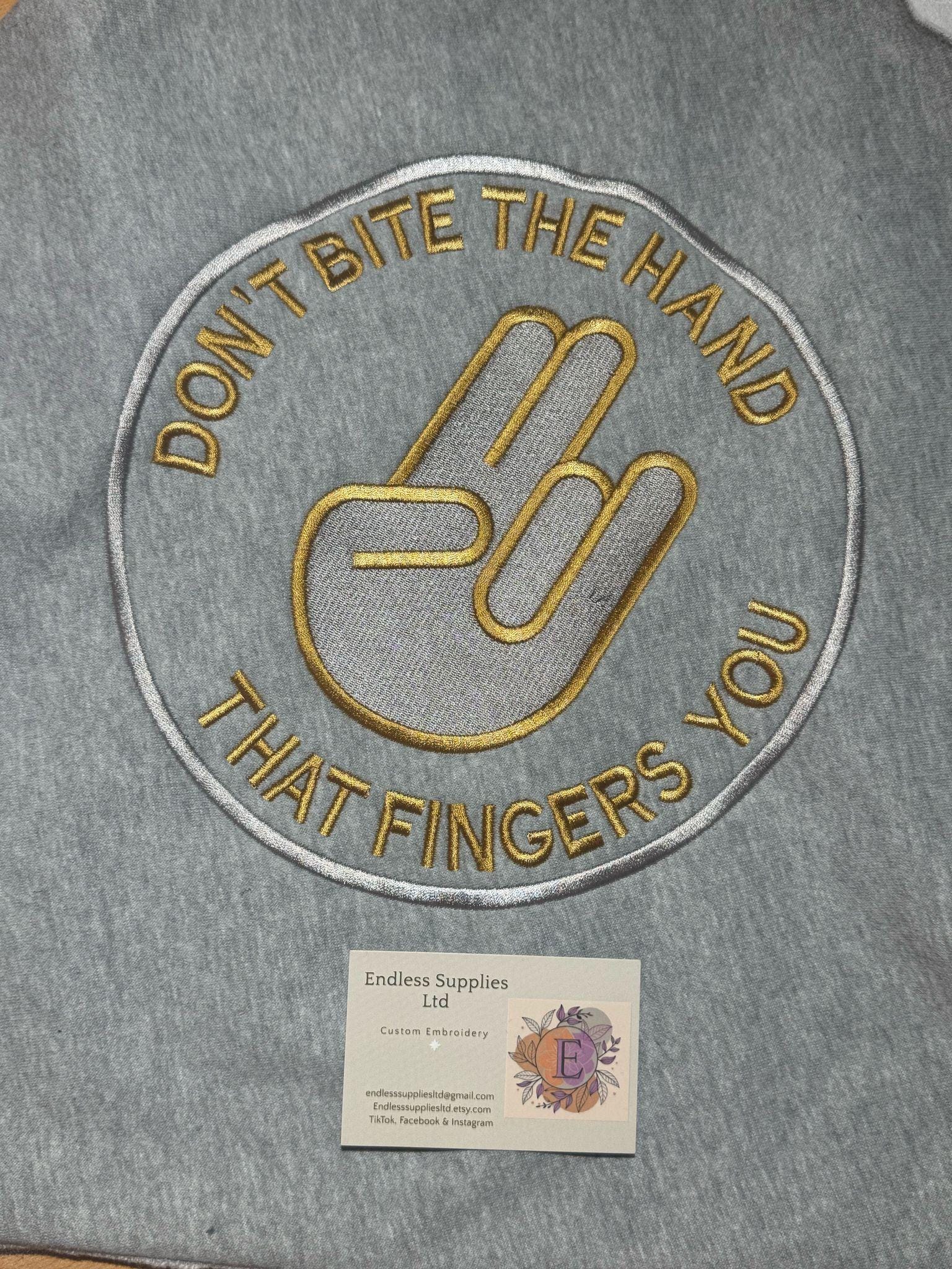 Don't bite the hand that fingers you Embroidered Hoody - Small Front Logo