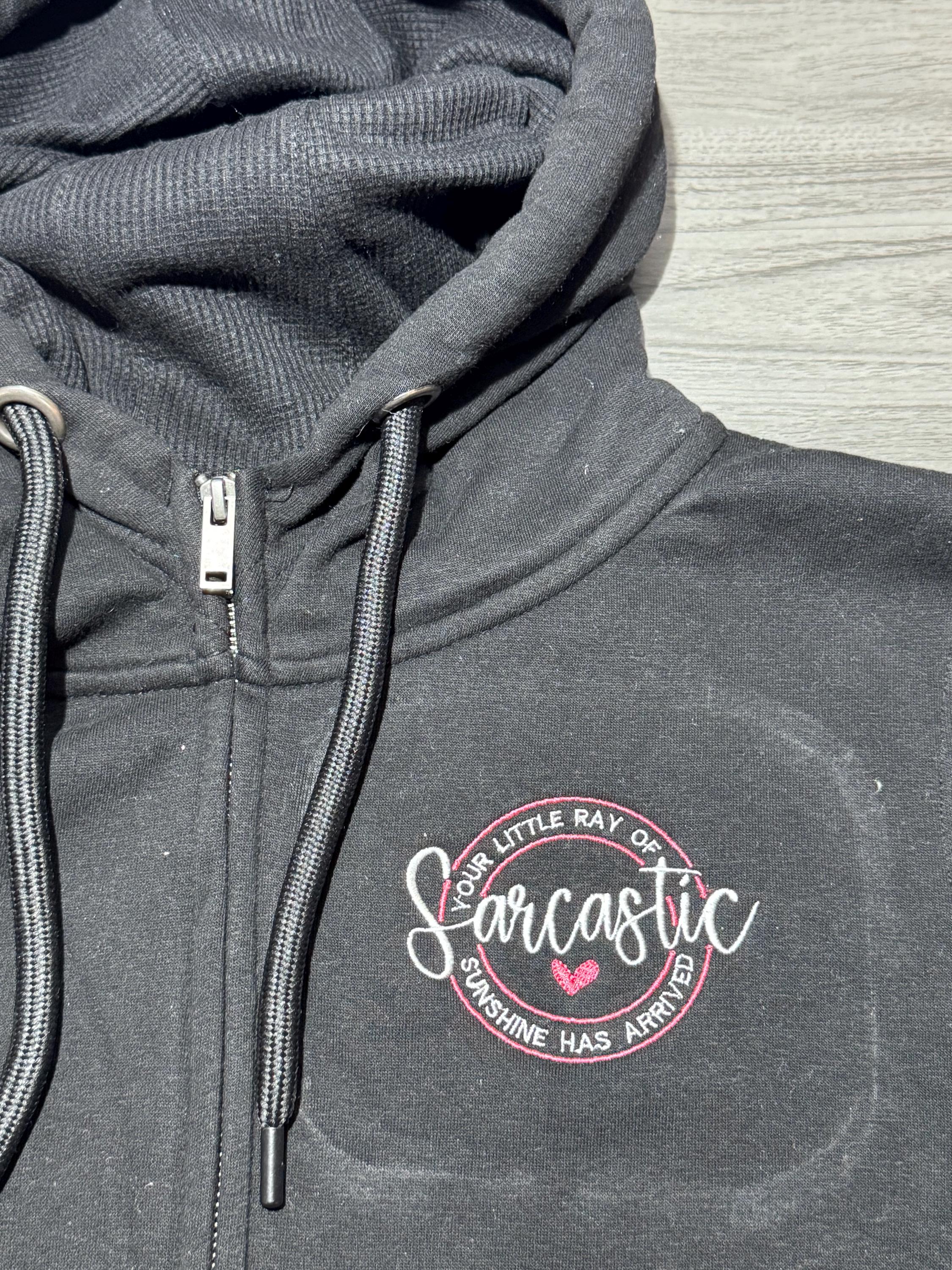 Sarcastic Ray of Sunshine Embroidered Zip Up Jacket